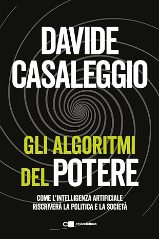 Gli Algoritmi del Potere: il nuovo libro di Davide Casaleggio